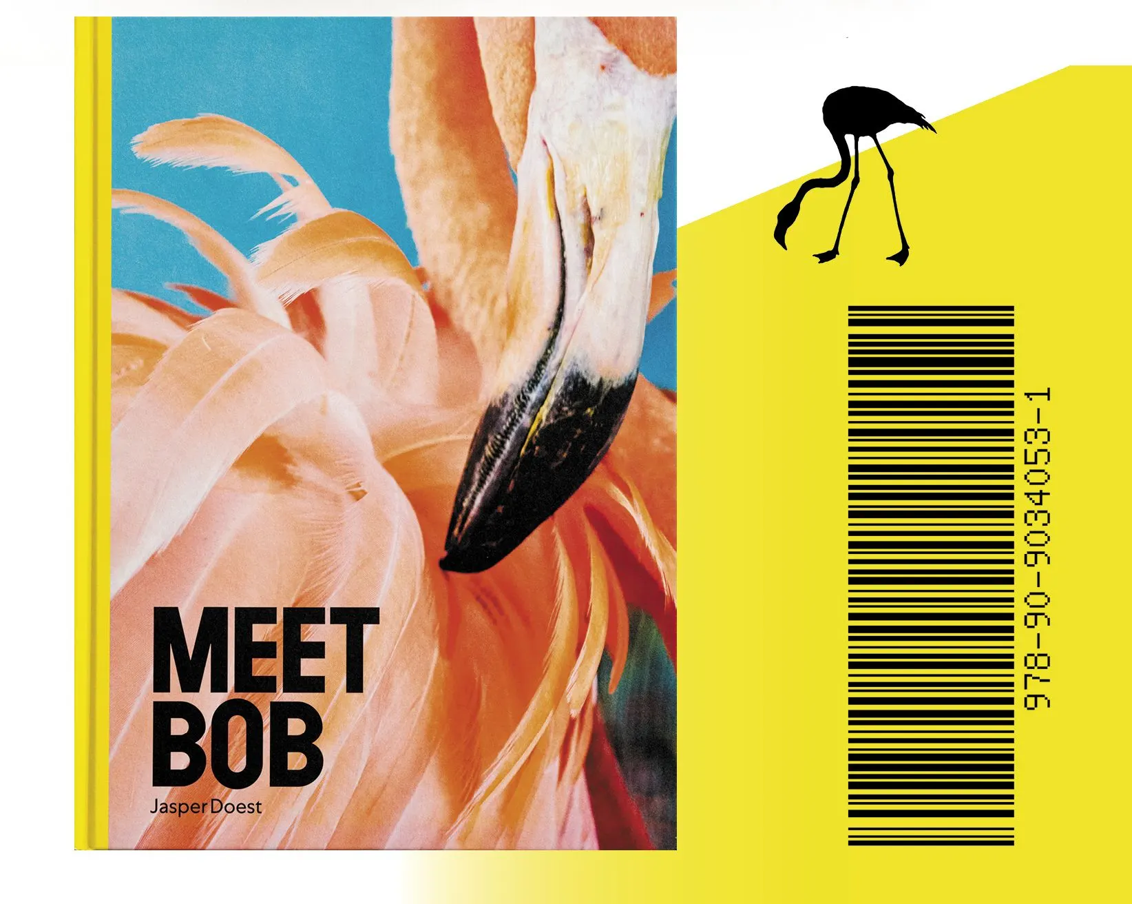 Full cover of 'Meet Bob' by Jasper Doest: flamingo head on blue, yellow back cover with flamingo silhouette and barcode