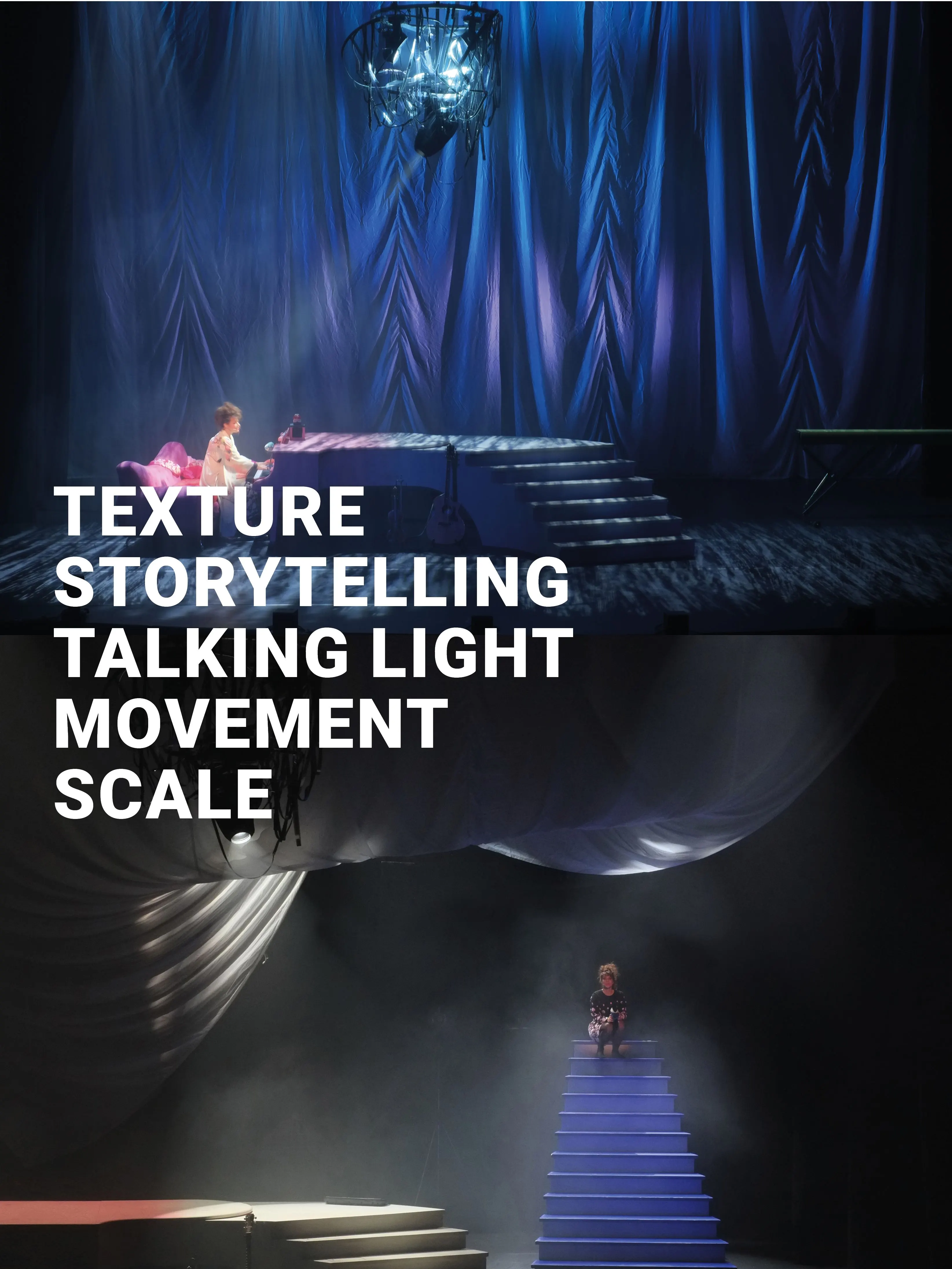 Stage design in blue light with a performer at a piano and the words Texture, Storytelling, Talking light, Movement, Scale